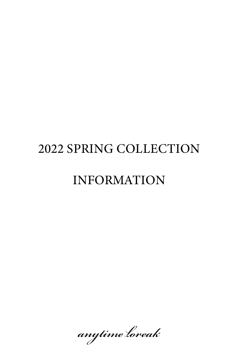 2022 S/S COLLECTION INFORMATION