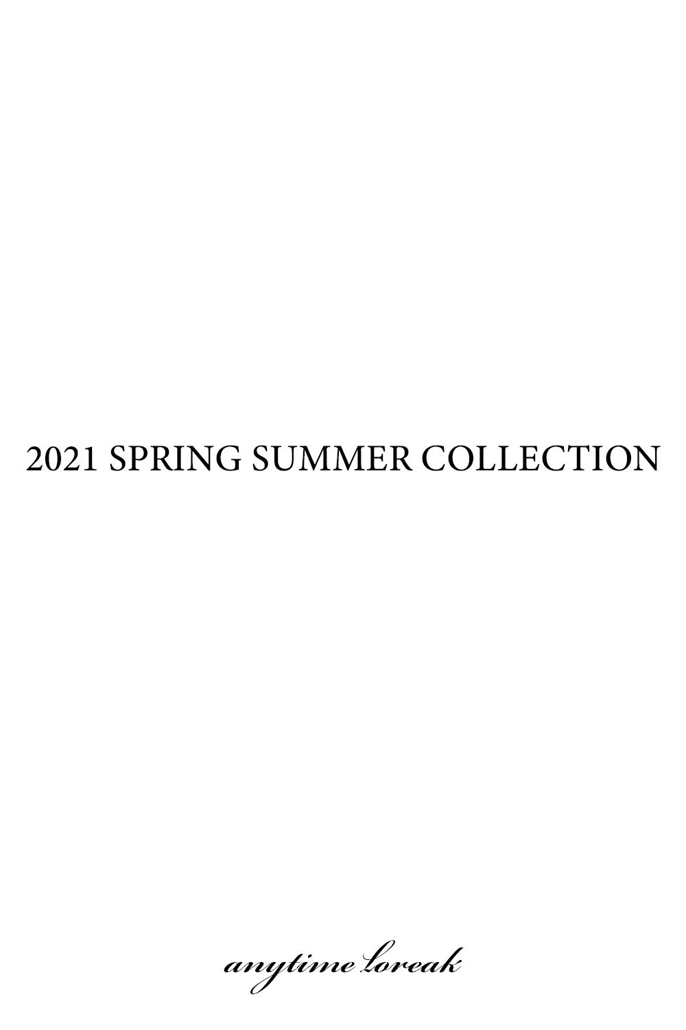 2021 Spring Summer Collection